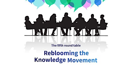 Imagen principal de KM Roundtable: Reblooming the Knowledge Movement