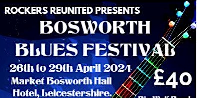 Primaire afbeelding van Bosworth Blues Festival - 26th to 29th April 2024