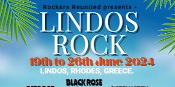 Lindos Rock Festival - Lindos, Rhodes, Greece. - 19th to 26th June 2024.