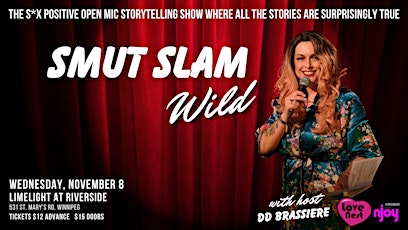 Primaire afbeelding van Smut Slam Winnipeg “Wild” the Adult Only Open Mic