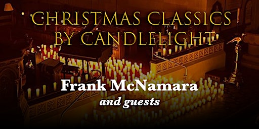 Christmas Classics by Candlelight Navan 9PM primary image