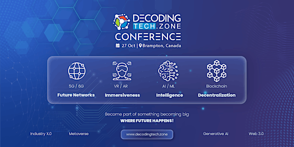 DecodingTECH.Zone (DTZ) Conference in Canada 2024
