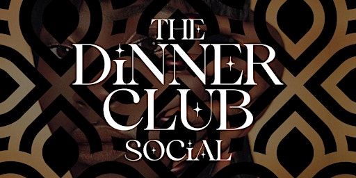 The Dinner Club Social | Invite - Only ; {Every Wednesday} primary image