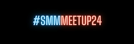 #smmmeetup24 September