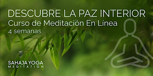 Hauptbild für Español - Curso de Meditación - 4 Semanas, Aprende a Meditar