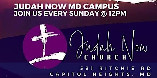 Immagine principale di Sunday Service: Encounter the Fire at Judah NOW Church MD Campus 