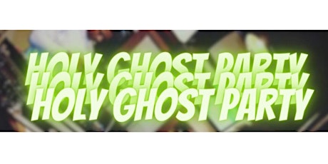 Holy Ghost Party primary image