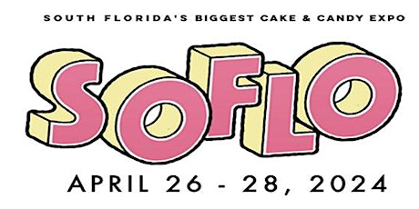 Image principale de SoFlo Cake and Candy Expo 2024