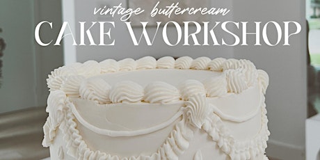 Vintage Buttercream Cake Workshop primary image