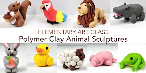 Elementary Art - Polymer Clay Animal Sculptures primary image