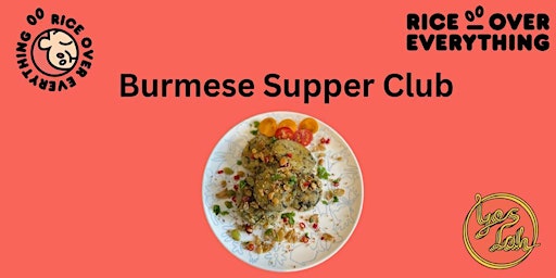 Dine with Me - Rice Over Everything Burmese Supperclub primary image