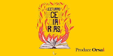 Hauptbild für Lecturas Incendiarias - JUE 02 NOV