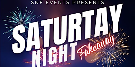 SaturTay Night Fakeaway: The Party! primary image