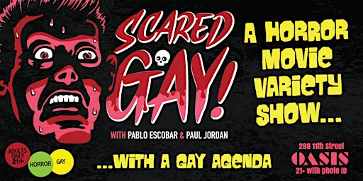 SCARED GAY! - A Horror Movie Variety Show primary image