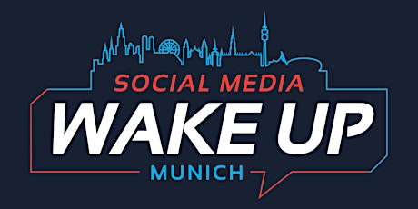 Hauptbild für Social Media Wake Up #5 | München