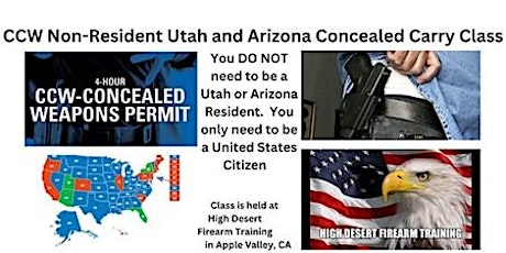 CCW Non-Resident UTAH and ARIZONA Class: Allows conceal carry in 35+ states