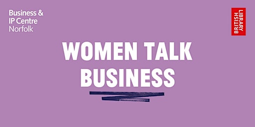 Women Talk Business (Cromer) primary image