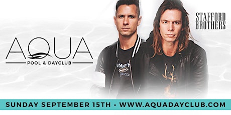 Aqua Dayclub 9/15 "BAE-Watch" DJ Stafford Brothers  primary image
