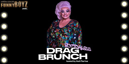 Imagen principal de FunnyBoyz Drag Bottomless Brunch with special guest: ANDI MARTINE