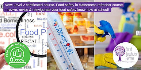 Primaire afbeelding van Food Safety in Classrooms REFRESHER Training (On Line start now)