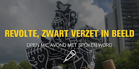 Spoken Word Open Mic / Afsluiting Revolte, Zwart verzet in beeld primary image