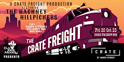 DJ Dam Muddy presents The Crate Freight feat Live Musicians! Every Month! primary image