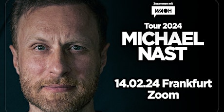 Hauptbild für MICHAEL NAST - Tour 2024