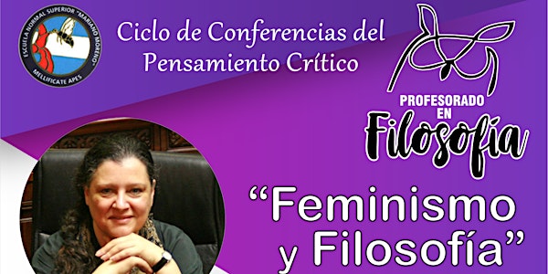 Ciclo de Conferencias del Pensamiento Crítico - “Feminismo y Filosofía”