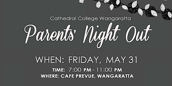 Cathedral College Wangaratta: Parents' Night Out