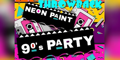Throwback Neon Paint 90s Party 