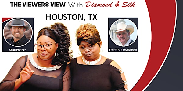 Houston, TX.  Diamond and Silk. The Viewers View Forum. 
