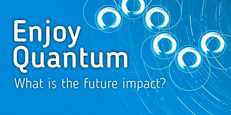 Imagen principal de ENJOY QUANTUM! What is the future impact in the industry?