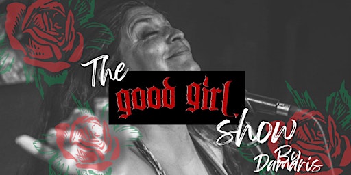 The Good Girl Show by Damaris  primärbild