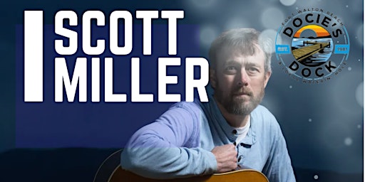 Scott Miller Live at Docie's Dock Fort Walton Beach, FL - November 16, 2023 primary image
