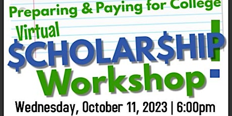Primaire afbeelding van Preparing & Paying for College: Virtual Scholarship Workshop