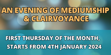 Evening of Clairvoyance & Mediumship - FIRST THURSDAY OF THE MONTH