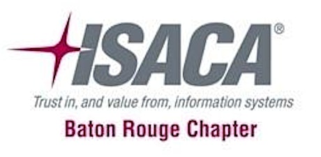 ISACA Baton Rouge Chapter Meeting - IT Risks in Healthcare Reform primary image