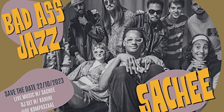 Primaire afbeelding van Bad Ass Jazz- Sunday Party w/Live Music by Sachee & Dj Kanini!