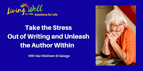 Take the Stress Out of Writing and Unleash the Author Within primary image