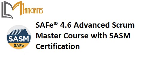SAFe® 4.6 Advanced Scrum Master with SASM Certification Training in Sydney on 25th - 26th Jun, 2019