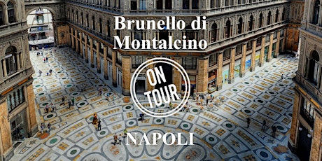 Immagine principale di BRUNELLO ON TOUR - NAPOLI 