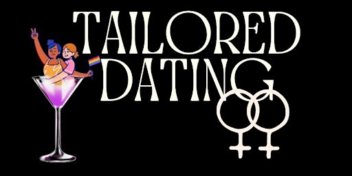 Tailored Dating - Speed dating for queer females primary image
