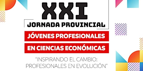Image principale de XXI Jornada Provincial Jóvenes Profesionales en Ciencias Economicas