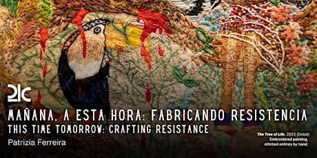 Patrizia Ferreira Opening Event: "This Time Tomorrow: Crafting Resistance" primary image