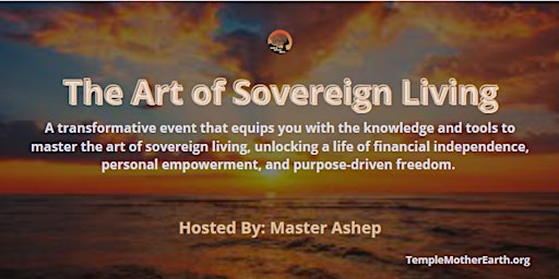 Imagem principal do evento The Art of Sovereign Living
