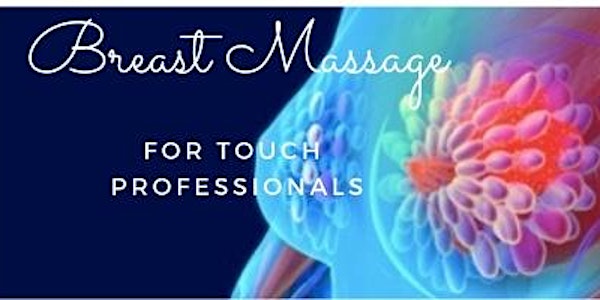 Treating the Anterior Thorax and Breast Massage course - hybrid course