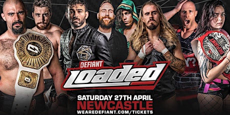 Defiant Wrestling: NEWCASTLE, Saturday, April 27