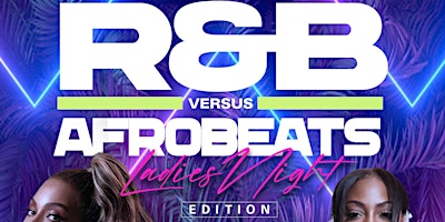 R&B vs AfroBeats Dinner Party | Ladies Night Edition! primary image