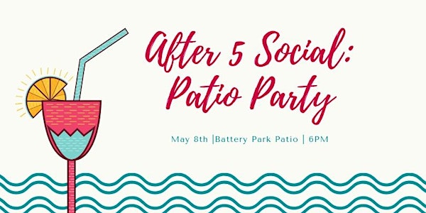 After 5 Social: Patio Party!