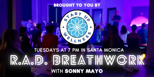 Imagem principal do evento RAD Breathwork with Sonny Mayo  @ START UP WELLNESS